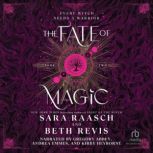 The Fate of Magic, Beth Revis