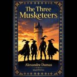 The Three Musketeers, Alexandre Dumas
