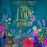 The Love Remedy, Elizabeth Everett