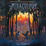 The Miraculous, Jess Redman