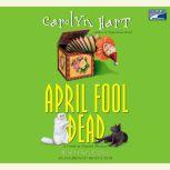 April Fool Dead, Carolyn Hart