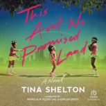 This Aint No Promised Land, Tina Shelton