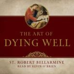 The Art of Dying Well, Saint Robert Bellarmine