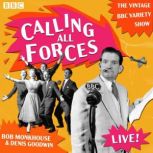 Calling All Forces, Bob Monkhouse
