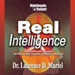 Real Intelligence, Laurence D. Martel