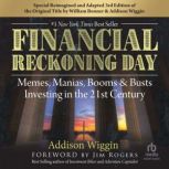 Financial Reckoning Day, William Bonner