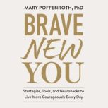 Brave New You, Mary Poffenroth