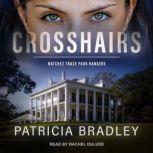 Crosshairs, Patricia Bradley