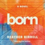 Born, Heather Birrell