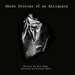 Ghost Stories of an Antiquary, M R James