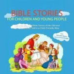Bible Stories for Children and Young ..., AnnaLena Pagels