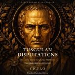 Ciceros Tusculan Disputations, Cicero
