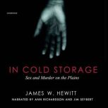 In Cold Storage, James W. Hewett