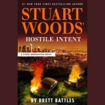 Stuart Woods Hostile Intent, Brett Battles