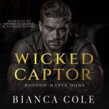 Wicked Captor, Bianca Cole