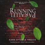 Running in Parallel, Kara OToole Treece