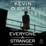 Everyone a Stranger, Kevin OBrien