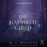 The Haunted Child, M. L. Bullock