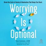 Worrying Is Optional, LCSW Eckstein