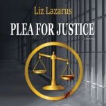 Plea for Justice, Liz Lazarus