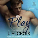 The Play, J.H. Croix
