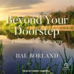 Beyond Your Doorstep, Hal Borland