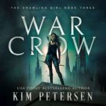 War Crow A PostApocalyptic Survival..., Kim Petersen
