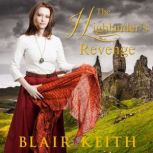 The Highlanders Revenge, Blair Keith