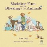 Madeline Finn and the Blessing of the..., Lisa Papp