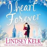 I Heart Forever, Lindsey Kelk