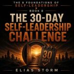 THE 30DAY SELFLEADERSHIP CHALLENGE, Elias Storm