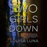 Two Girls Down, Louisa Luna