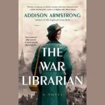 The War Librarian, Addison Armstrong