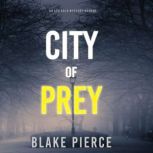City of Prey, Blake Pierce