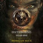 Oathborne Year One Book 1 of the Oa..., Morgan Rice