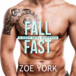 Fall Fast, Zoe York