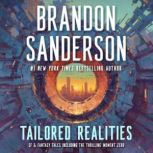 Tailored Realities, Brandon Sanderson