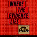 Where the Evidence Lies, Jeffery Deaver