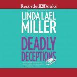 Deadly Deceptions, Linda Lael Miller