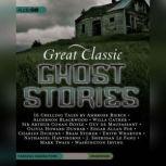 Great Classic Ghost Stories, various authors