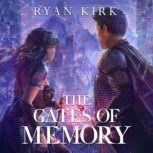 The Gates of Memory, Ryan Kirk