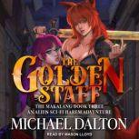 The Golden Staff, Michael Dalton
