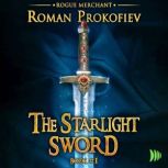 The Starlight Sword, Roman Prokofiev