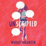 Unscripted, Nicole Kronzer