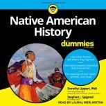 Native American History For Dummies, PhD Lippert