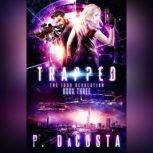 Trapped, Pippa DaCosta