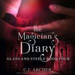 The Magicians Diary, C.J. Archer