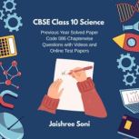CBSE Class 10 Science Previous Year S..., Jaishree Soni