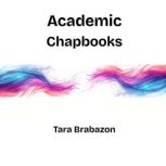 Academic Chapbooks, Tara Brabazon