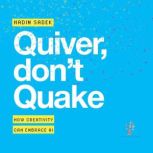 Quiver Dont Quake, Nadim Sadek